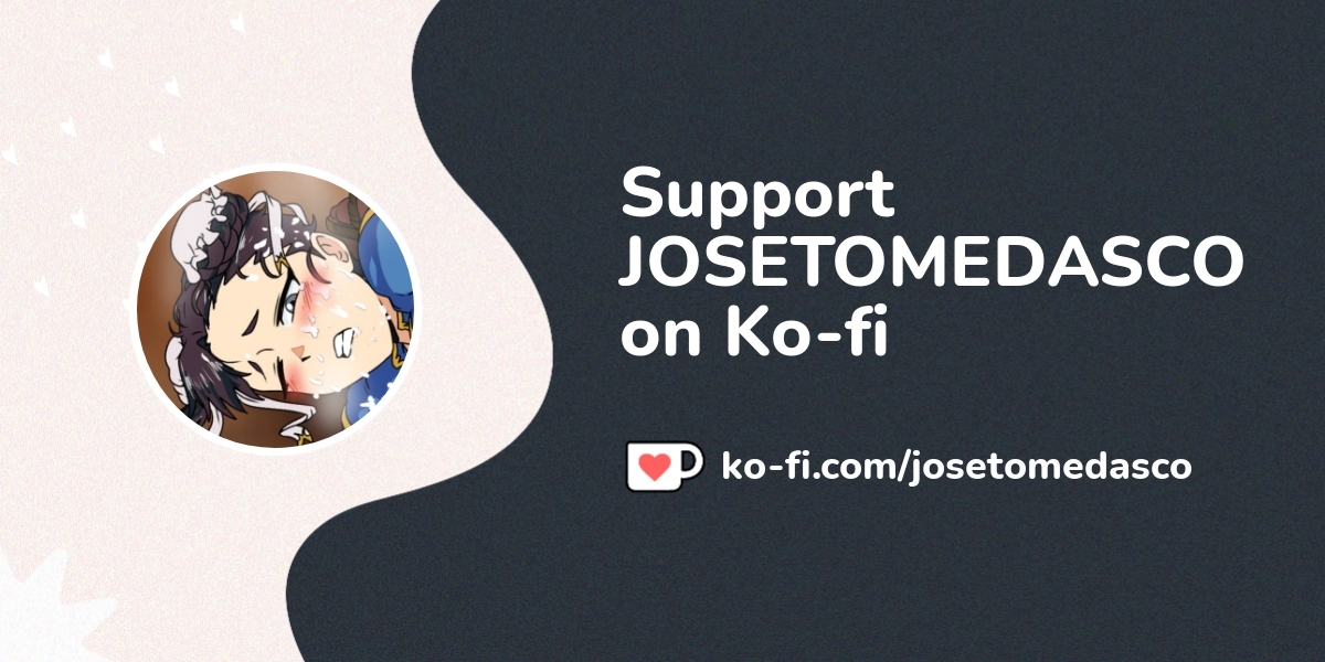Buy JOSETOMEDASCO a Coffee. ko-fi.com/josetomedasco - Ko-fi ️ Where ...
