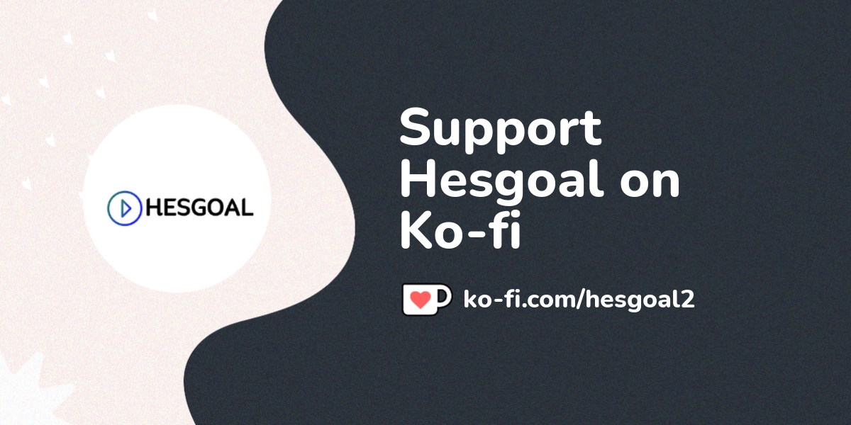 Hesgoal's Ko-fi profile. /hesgoal2 - Ko-fi ❤️ Where creators get  support from fans through donations, memberships, shop sales and more! The  original 'Buy Me a Coffee' Page.