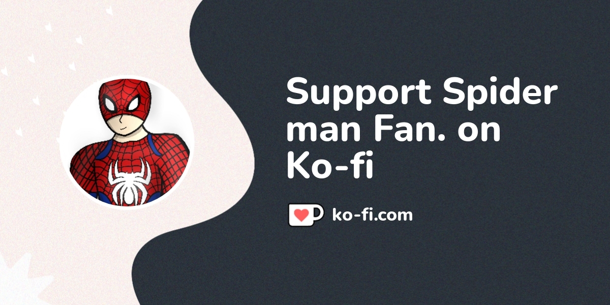 Support Spider Man Fan On Ko Fi пёџ Ko Fi Spidermanfan Ko Fi пёџ Support Spider Man Fan On Ko Fi пёџ Ko Fi Spidermanfan Ko Fi пёџ