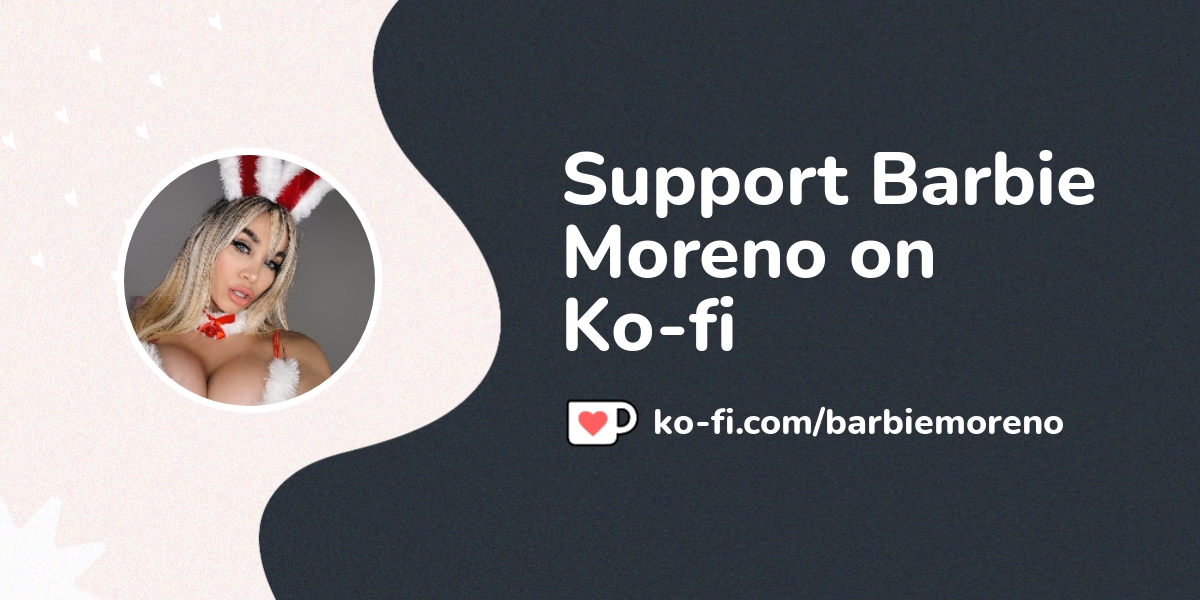 Buy Barbie Moreno a Coffee. ko fi barbiemoreno Ko fi