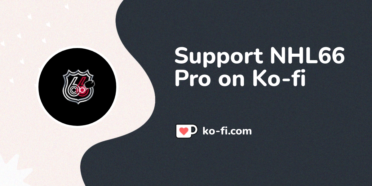 Support NHL66 Pro on Ko-fi! ❤️. /nhl66pro - Ko-fi