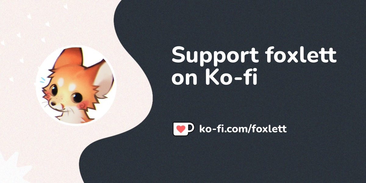 Buy foxlett a Coffee. ko-fi.com/foxlett - Ko-fi ️ Where creators get ...