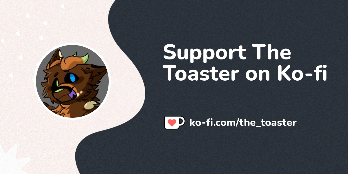 Buy The Toaster a Coffee. ko-fi.com/the_toaster - Ko-fi ️ Where ...