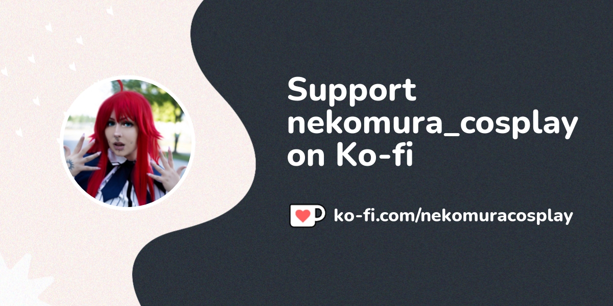 Support nekomura_cosplay on Ko-fi! ️ - Ko-fi ️ Where creators get ...