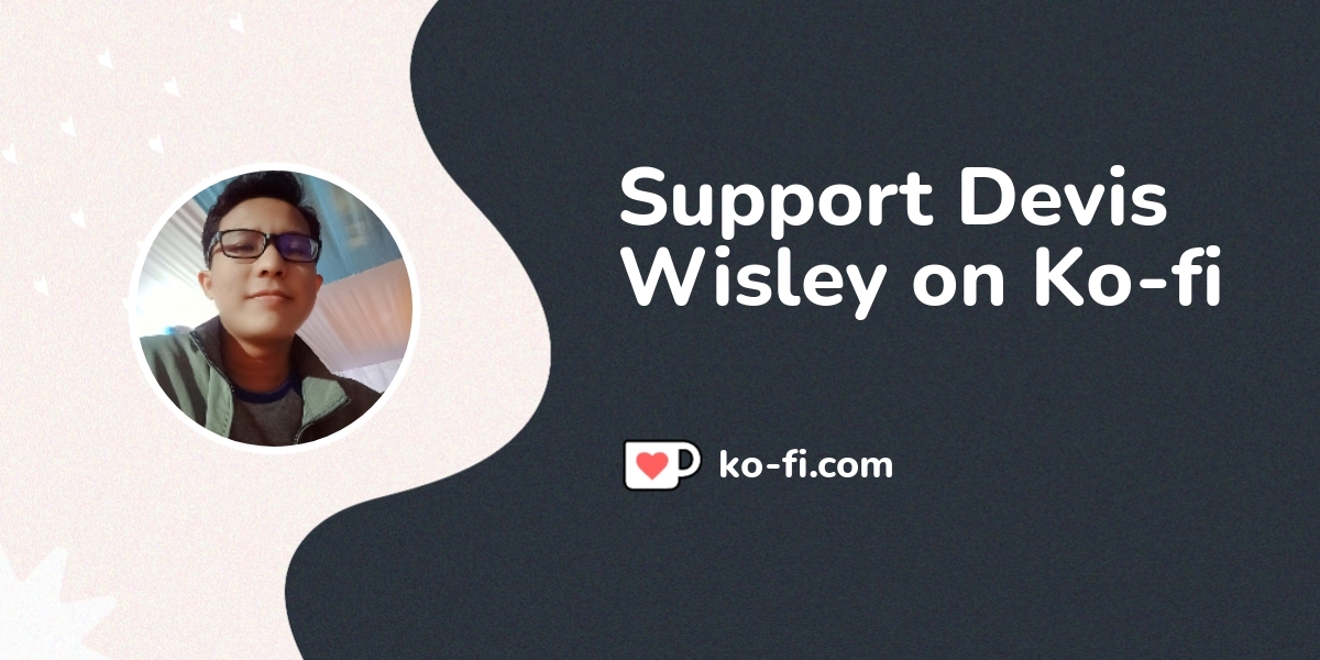 Support Devis Wisley on Ko-fi! ️. ko-fi.com/deviswisley - Ko-fi ️ Where ...