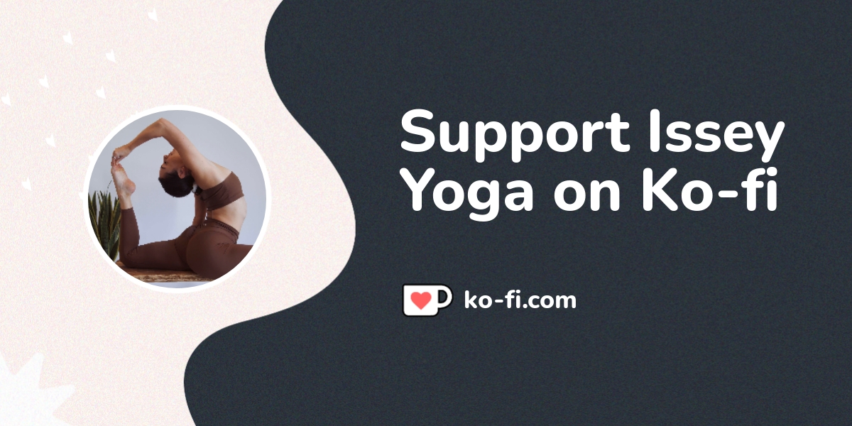 Buy Issey Yoga a Coffee. ko-fi.com/isseyyoga - Ko-fi ️ Where creators ...