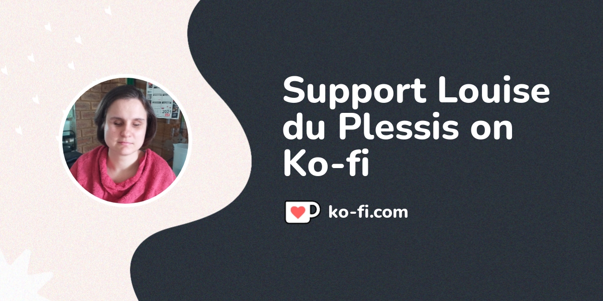 Support Louise du Plessis on Ko-fi! ️. ko-fi.com/runningleopard22 - Ko ...