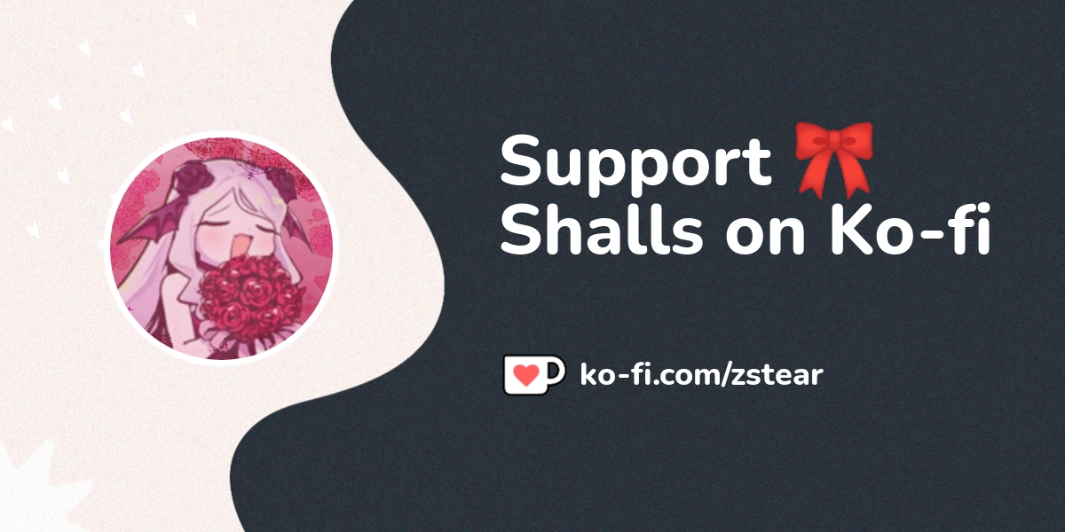 Support Shalls On Ko Fi ️ Ko Fi ️ Where Creators Get Support From Fans Through Donations 8307