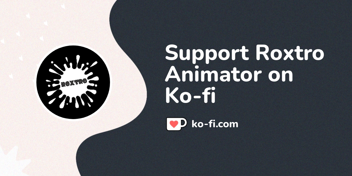 Support Roxtro Animator on Ko-fi! ️. ko-fi.com/roxtro_animator - Ko-fi ...