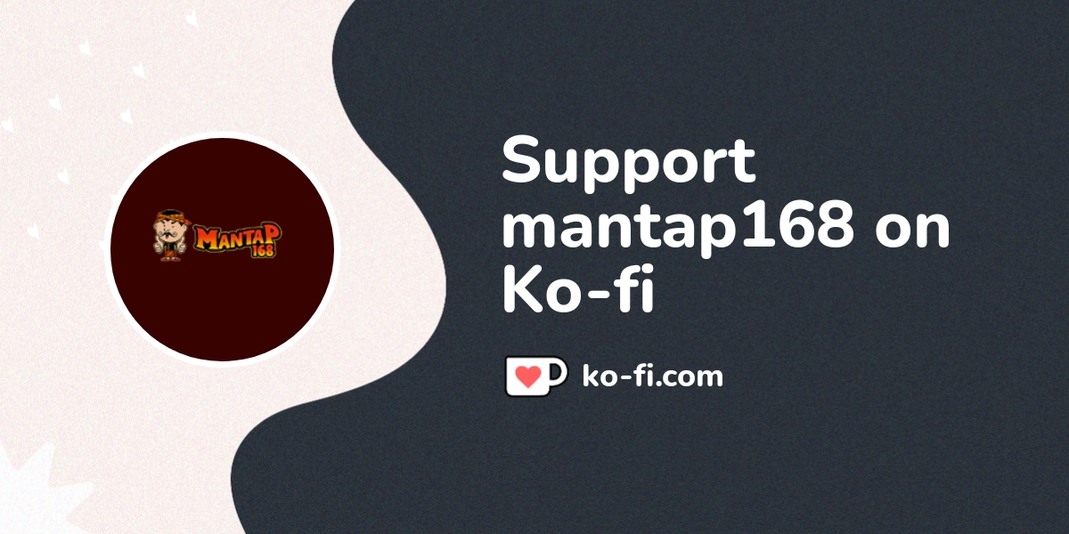Buy mantap168 a Coffee. ko-fi.com/mantap168 - Ko-fi ❤️ Where creators get  support from fans through donations, memberships, shop sales and more! The  original 'Buy Me a Coffee' Page.
