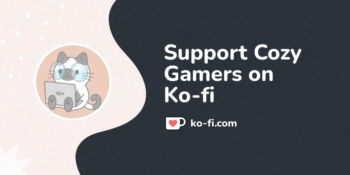 Support Cozy Gamers on Ko-fi! ️. ko-fi.com/cozygamers - Ko-fi ️ Where ...