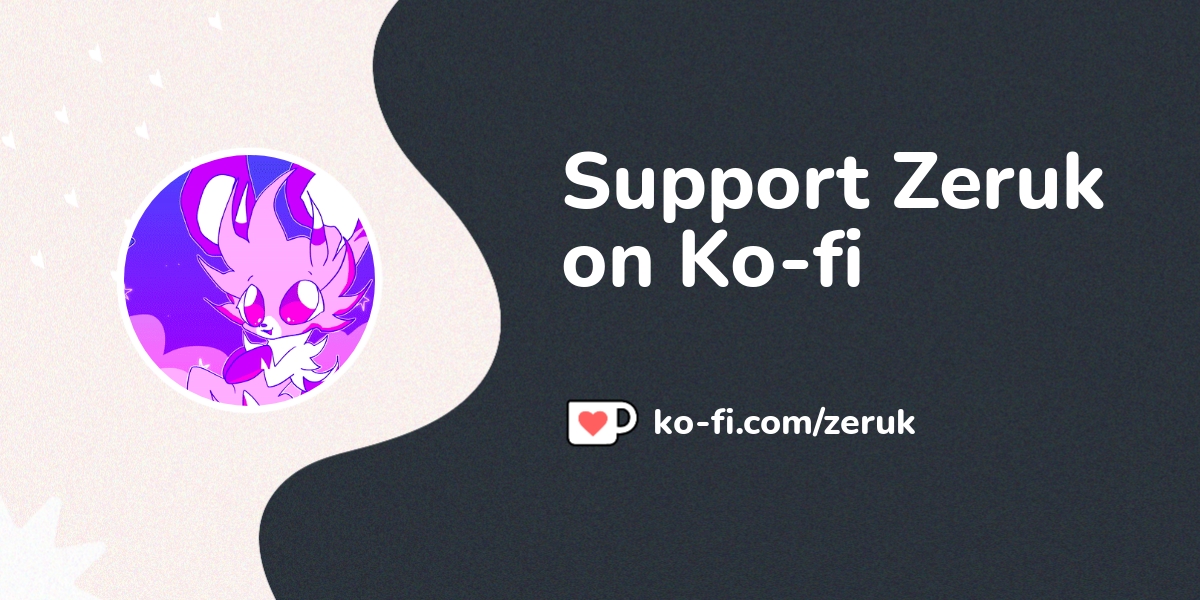 Support zeruk ko fi zeruk ko fi where creators get support