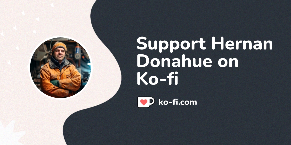 Support Hernan Donahue on Ko-fi! ️. ko-fi.com/donahue - Ko-fi ️ Where ...