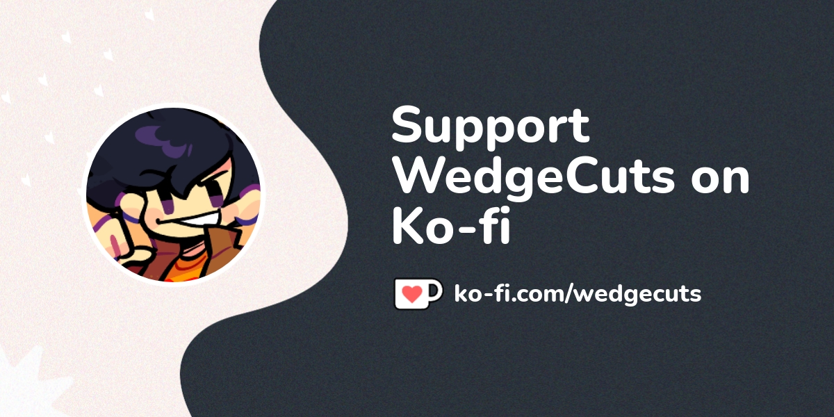 Buy wedgecuts a coffee ko fi wedgecuts ko fi where creators