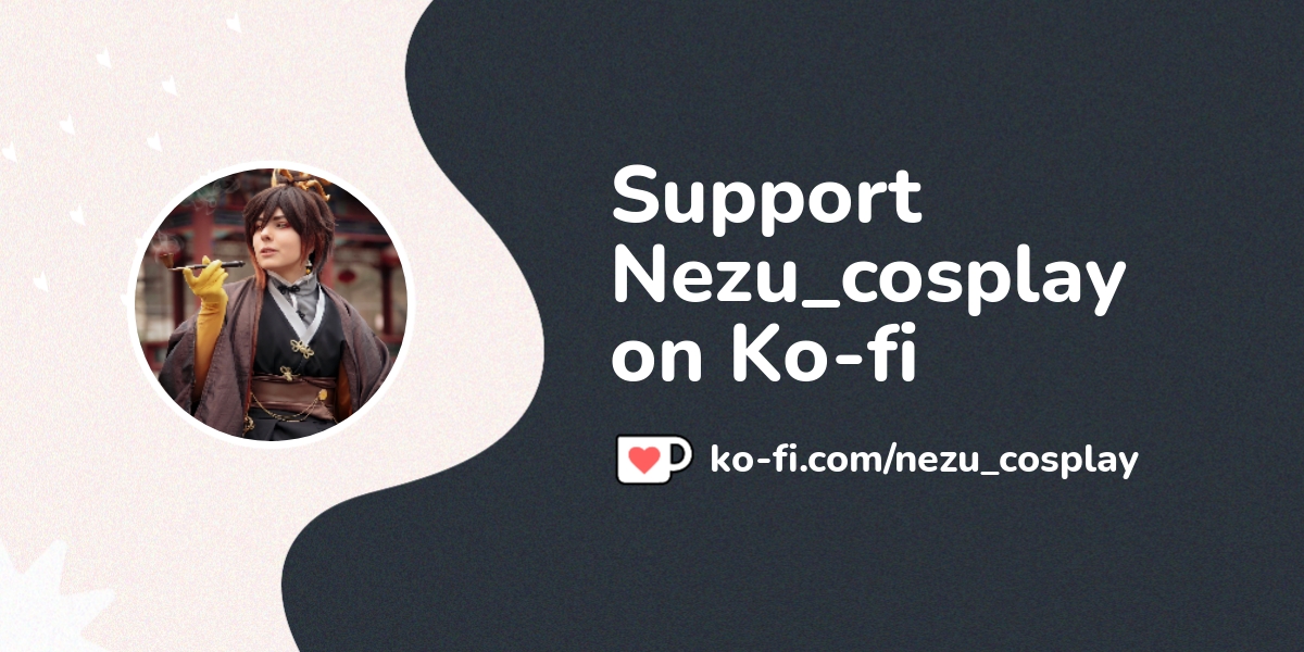 Buy Nezu_cosplay a Coffee. ko-fi.com/nezu_cosplay - Ko-fi ️ Where ...