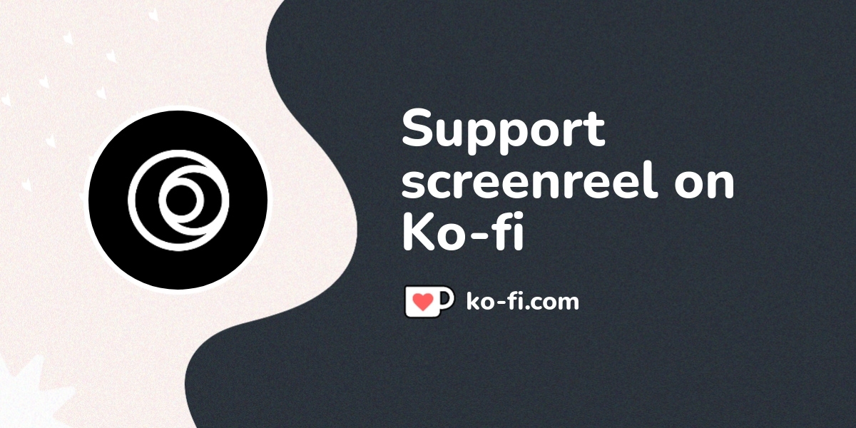 Support screenreel on ko fi ko fi screenreel ko fi where