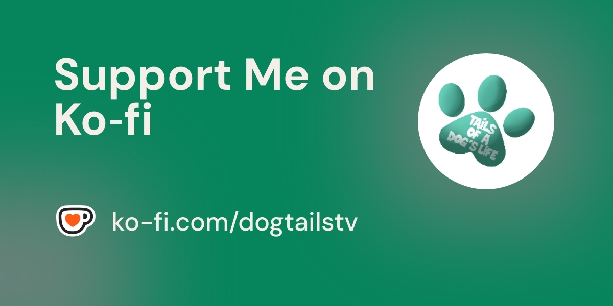 Support Tails Of A Dog’s Life On Ko-fi! ️. Ko-fi.com Dogtailstv - Ko-fi 