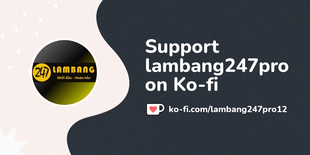 lambang247pro's Ko-fi profile. ko-fi.com/lambang247pro12 thumbnail