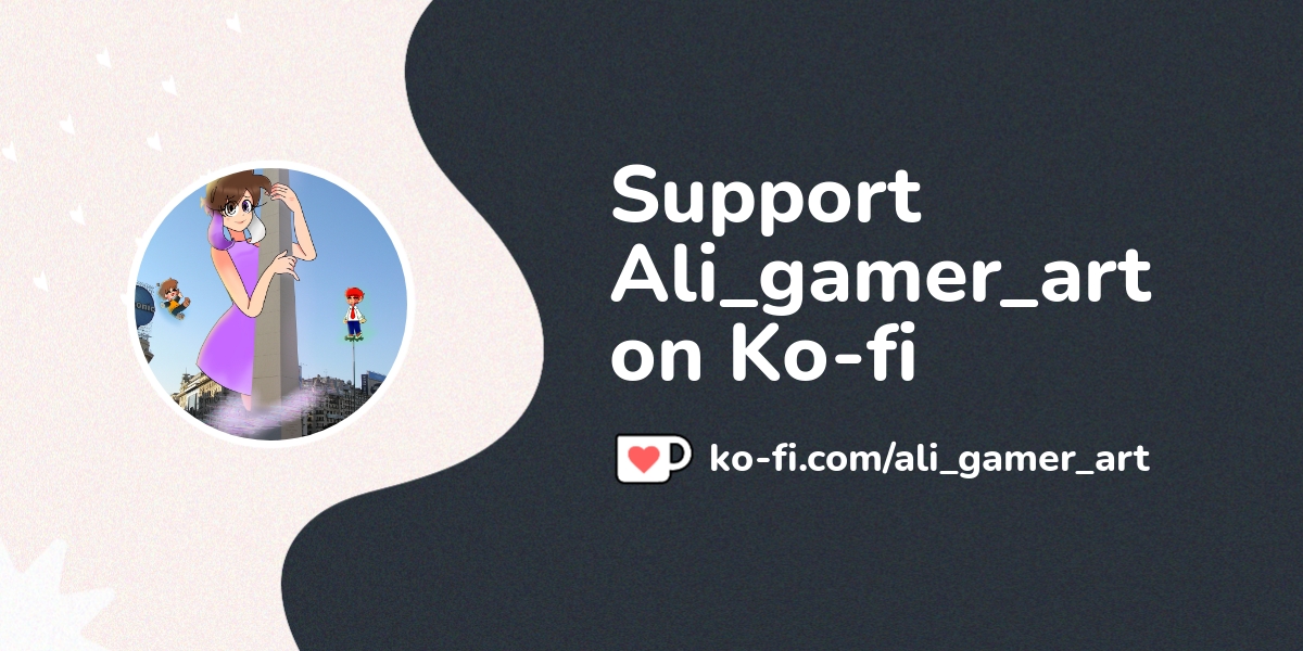 Support Ali_gamer_art on Ko-fi! ️ - Ko-fi ️ Where creators get support ...