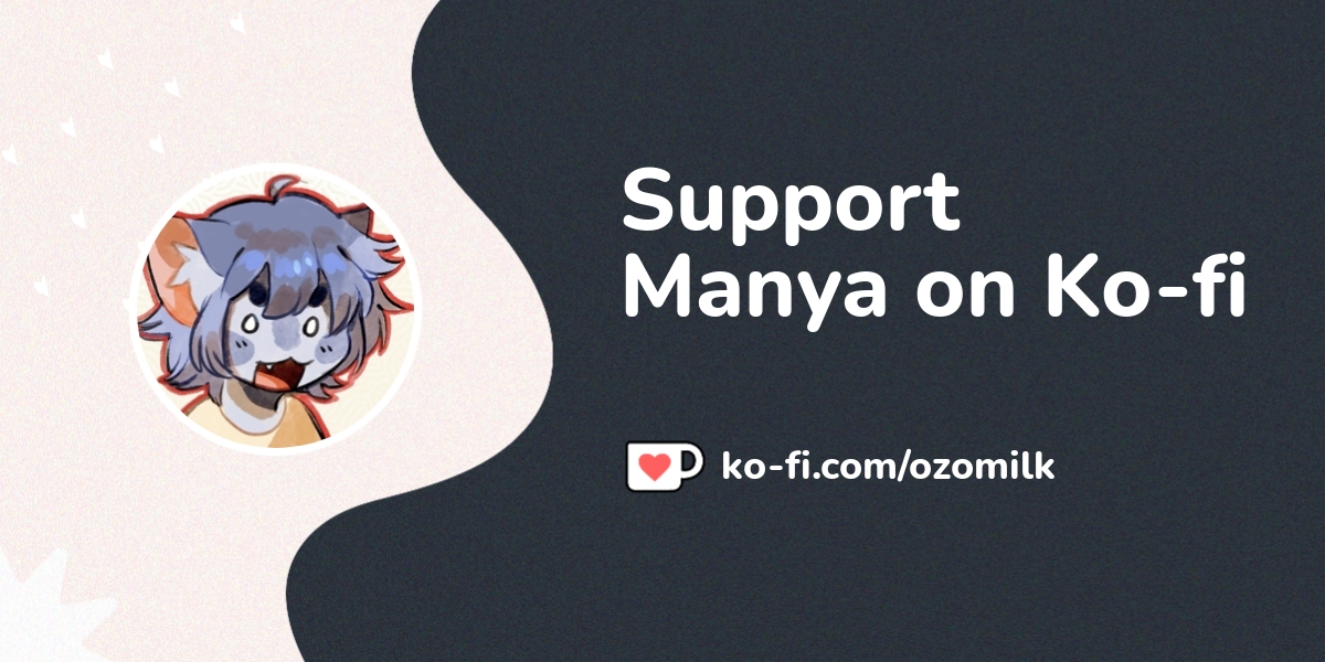 Buy Manya A Coffee Ko Ozomilk Ko Fi ️ Where Creators Get Support From Fans Through 0858