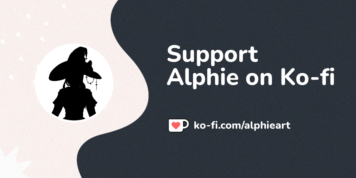 Buy Alphie a Coffee. ko-fi.com/alphieart - Ko-fi ️ Where creators get ...