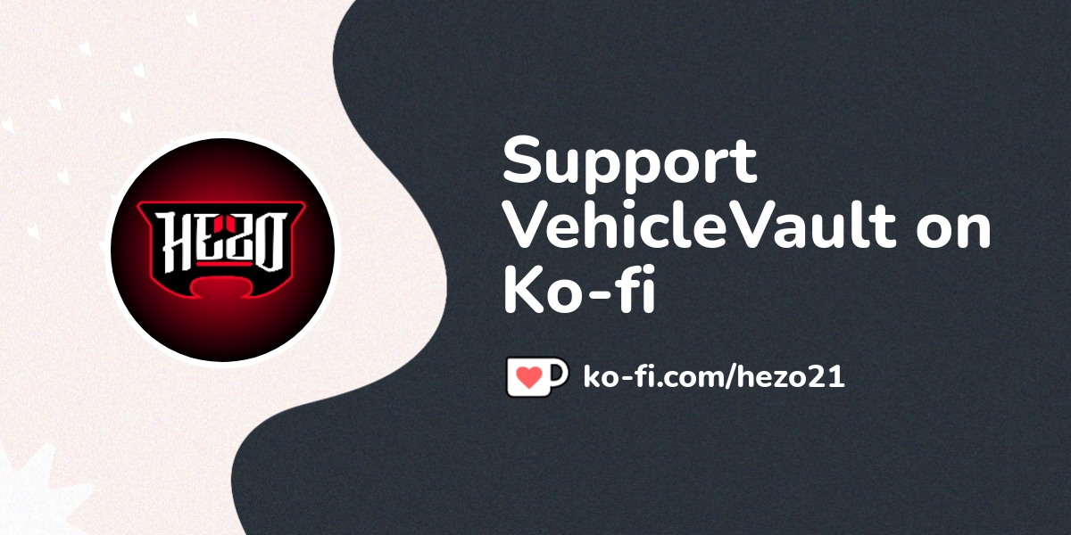 buy-vehiclevault-a-coffee-ko-fi-hezo21-ko-fi-where-creators