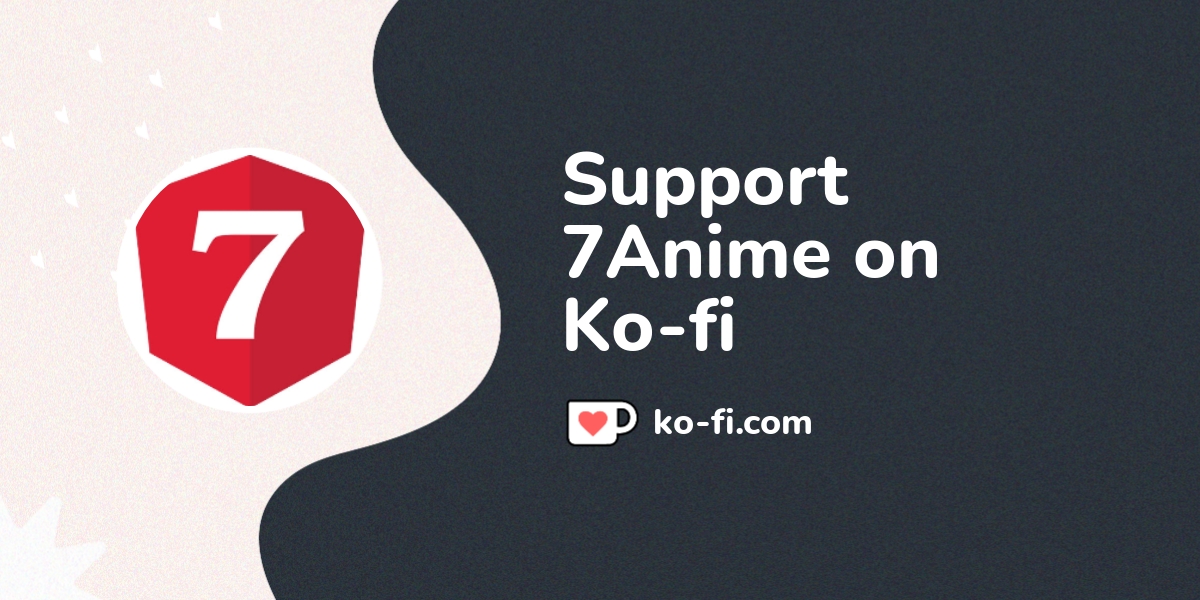 7Anime - Official English Anime Streaming Website