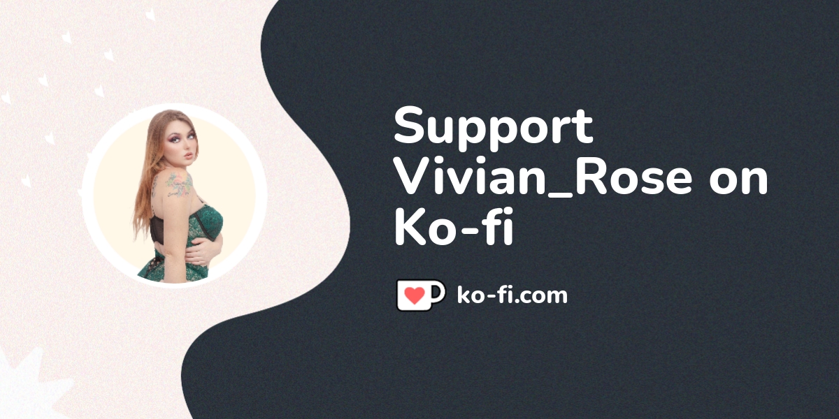 Buy Vivian Rose A Coffee Ko Vivian Rose Ko Fi ️ Where