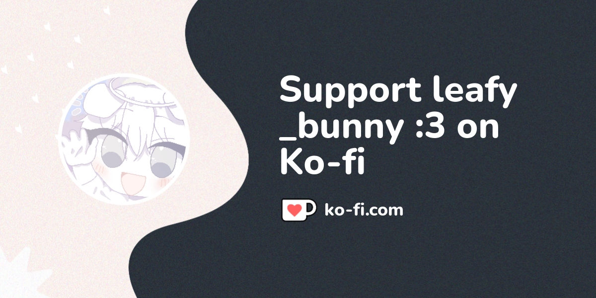 Support vix on Ko-fi! ️. ko-fi.com/viixlss - Ko-fi ️ Where creators get ...