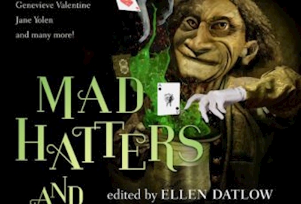 Mad Hatters and March Hares (Ellen Datlow, editor)