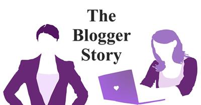The Blogger Story