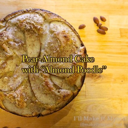 Pear-Almond Cake 