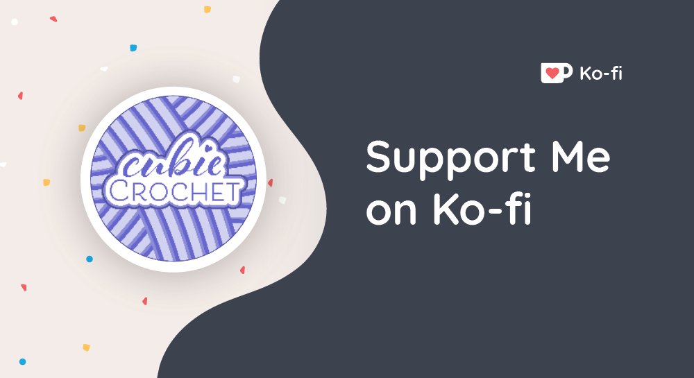 Buy CubieCrochet a Coffee. /cubiecrochet - Ko-fi ❤️ Where creators  get support from fans through donations, memberships, shop sales and more!  The original 'Buy Me a Coffee' Page.