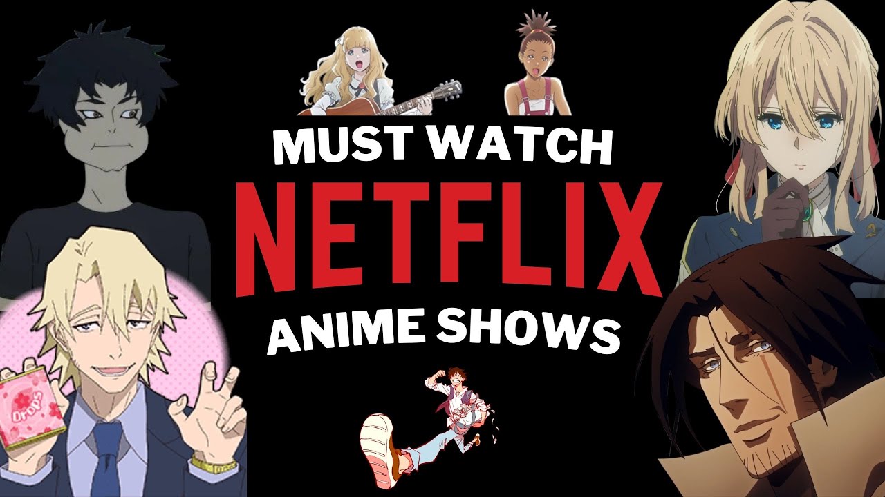 Need To Watch Anime Shows By Netflix - Ko-fi ️ Where creators get ...