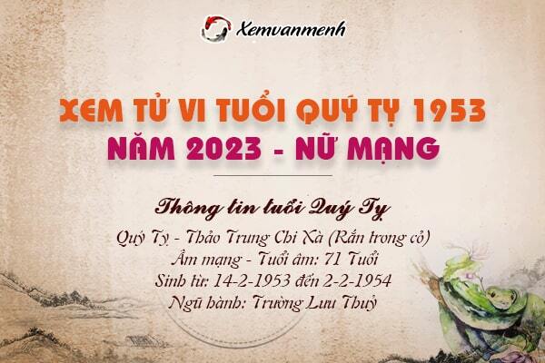 Tử Vi Tuổi Quý Tỵ 1953 Năm 2023 Nữ Mạng: Bí Quyết Tận Hưởng Cuộc Sống Đầy Màu Sắc