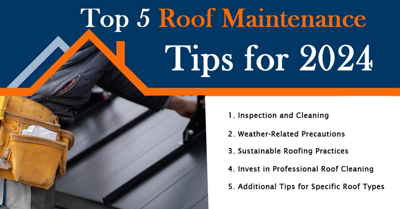 Top 5 Roof Maintenance Tips for 2024