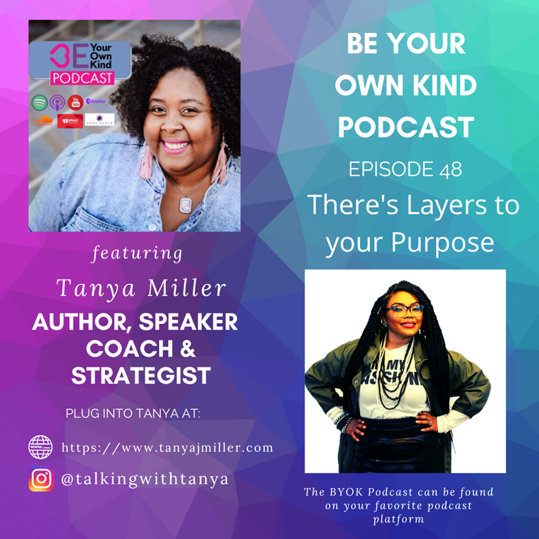 BYOK w/ Tanya Miller: There's Layers to your Purpose - Ko-fi ️ Where ...