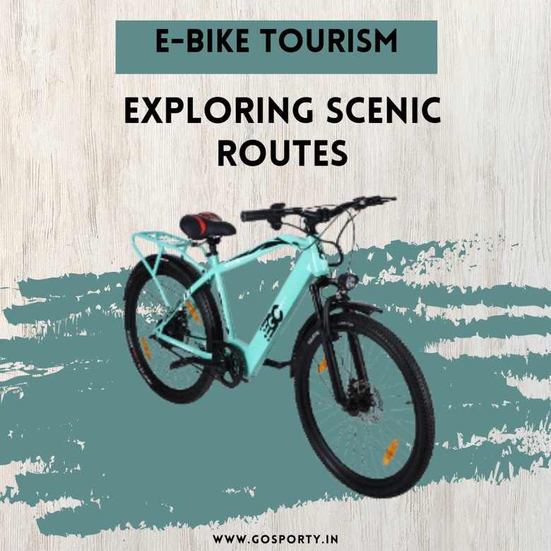 E-Bike Tourism: Exploring Scenic Routes