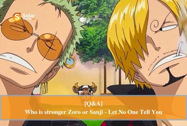 Who is stronger, Sanji or Zoro?: One Piece live-action cast answers, Who  is stronger, Sanji or Zoro? (& it's absolutely in character)