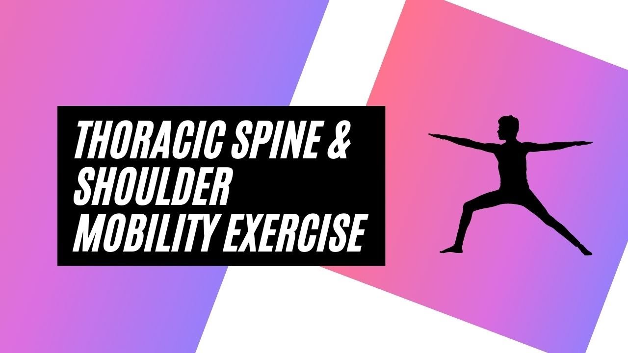 Thoracic Spine Mid Back And Shoulder Mobility Exercise Ko Fi ️ Where