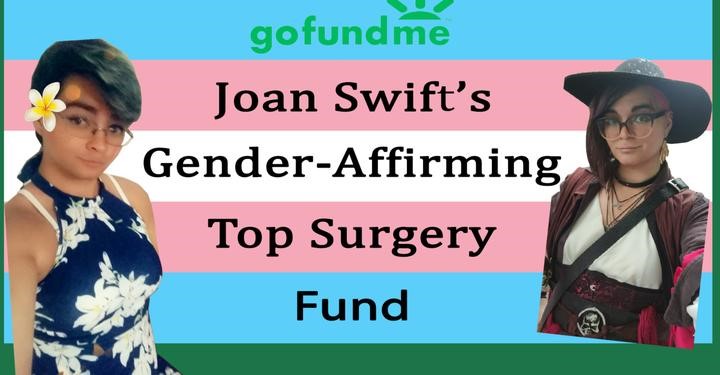 Joan Swift's Gender-Affirming Top Surgery Fund - Ko-fi ️ Where creators ...