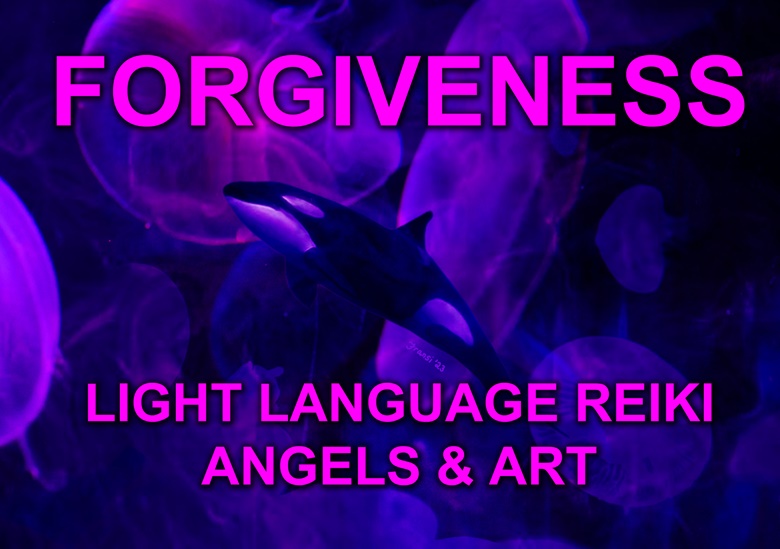 Forgiveness And Self Forgiveness Light Language Reiki Angels And Art Energy