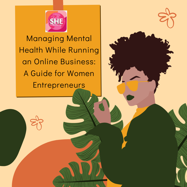 Managing Mental Health for Entrepreneurs: A Guide