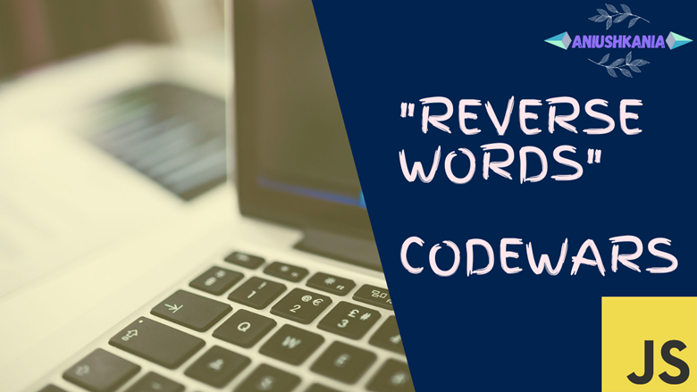 Reverse Words (JavaScript) - Codewars || Programming Challenge - Ko-fi ...