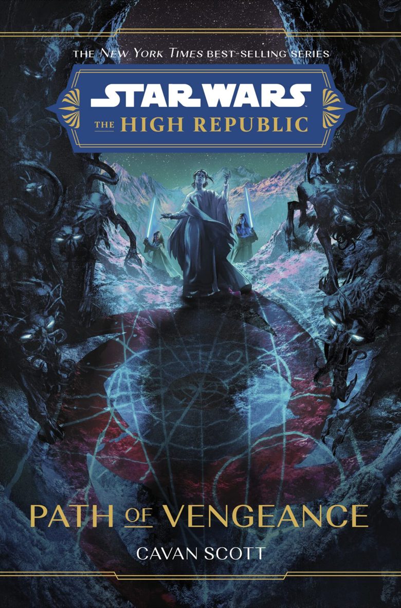 Star Wars: The High Republic - Path of Vengeance by Cavan Scott