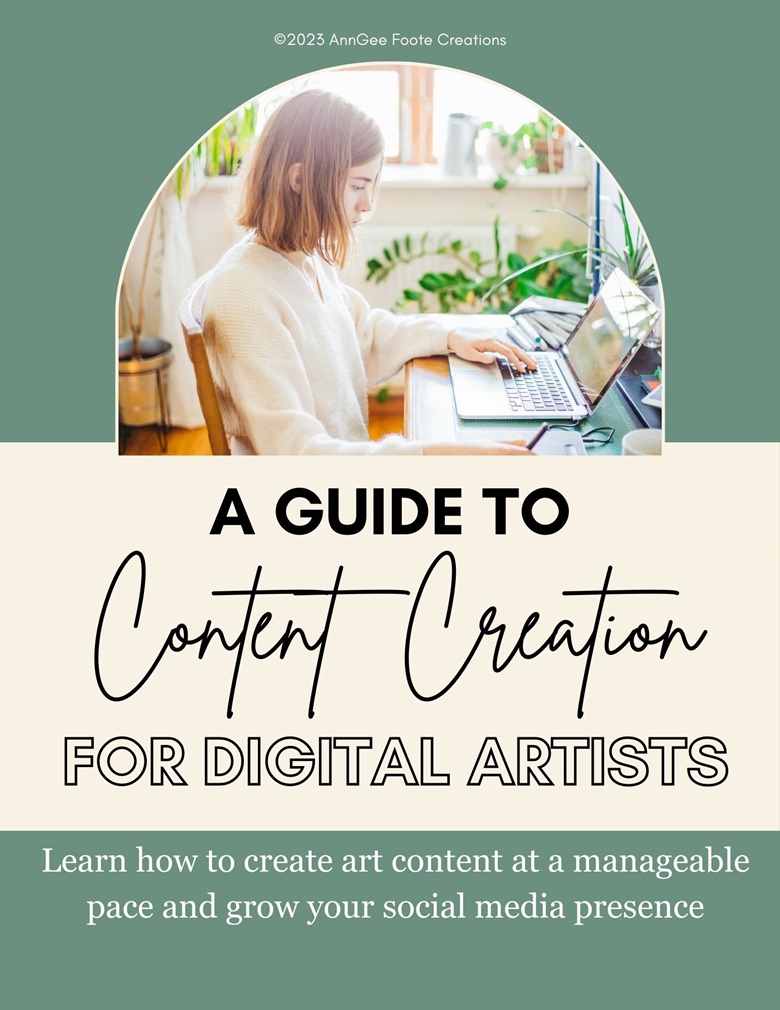 A Guide To Content Creation For Digital Artists - Anngee Foote 