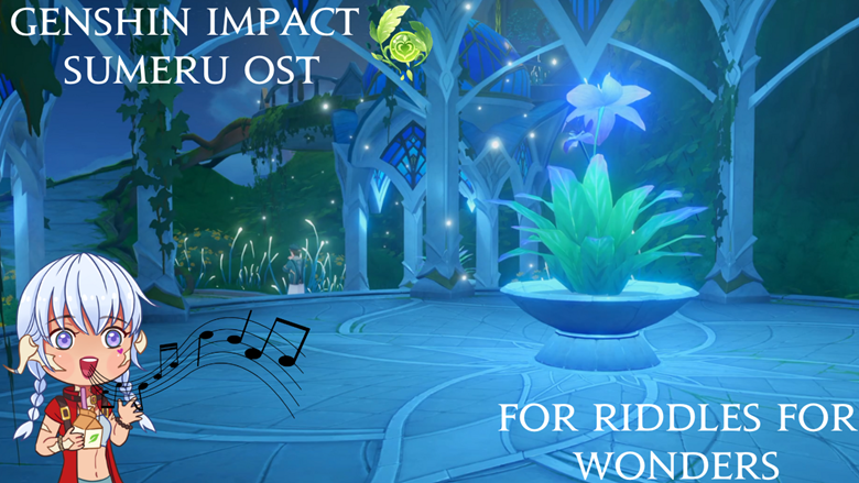 Genshin Impact: Forest Of Jnana And Vidya OST - For Riddles For Wonder ...