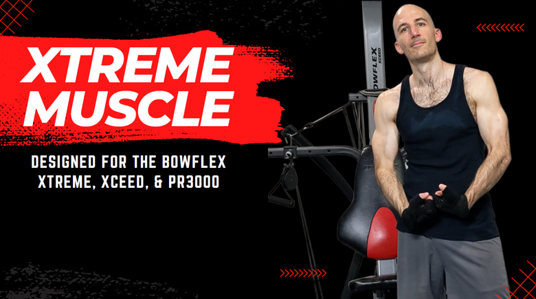 Xtreme Muscle Advanced Bowflex