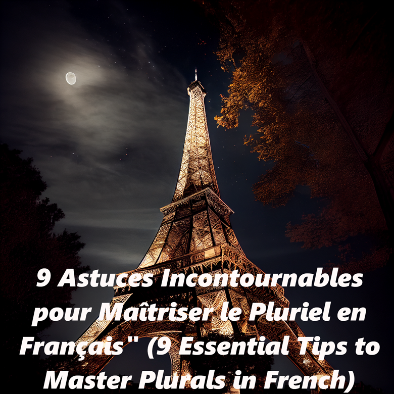 grammar-9-astuces-incontournables-pour-ma-triser-le-pluriel-en