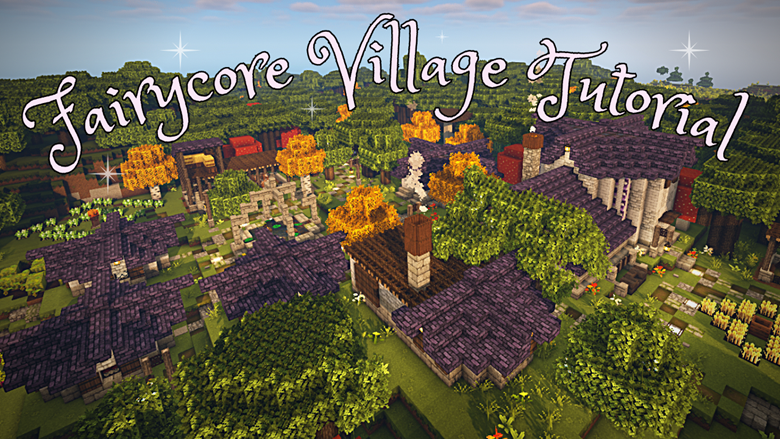 Minecraft | Fairycore Village Tutorial | How to build a Fairy Village ...